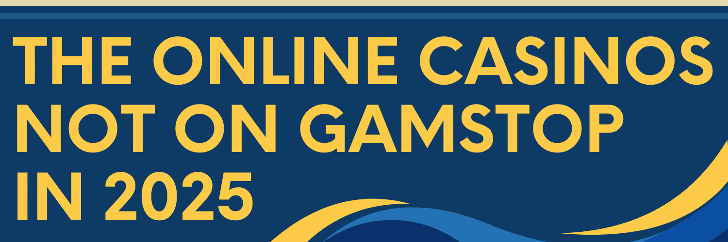 Discovering Casinos Not on GamStop A Complete Guide